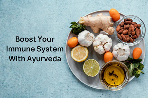 How you can improve your immunity by Ayurveda?
